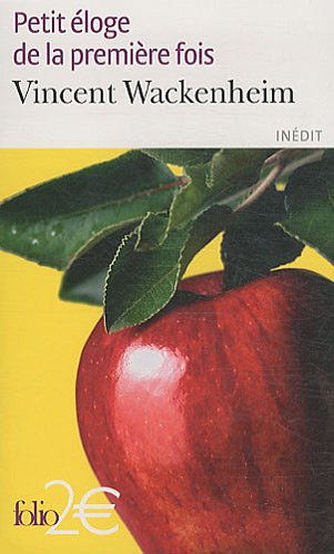 Petit éloge de la première fois