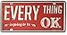 Sumik Every Thing is Going To Be OK Retro Plaque Vintage Tin Sign 12