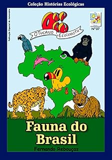 Livro Oi! O Tucano Ecologista: Fauna do Brasil (Coleção Histórias Ecológicas)