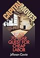 Capital Moves: RCA's Seventy-Year Quest for Cheap Labor
