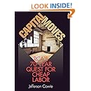 Capital Moves: RCA's Seventy-Year Quest for Cheap Labor