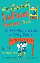 My Second Latino Scene Book: 50 Two-Minute Scenes for Young Children: 10