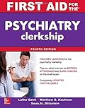 First Aid for the Psychiatry Clerkship, Fourth Edition (First Aid Series)