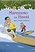 Maremoto en Hawái (La Casa del Arbol, No. 28) (Spanish Edition) (La Casa Del Arbol / Magic Tree House, 28)