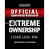 The Official Extreme Ownership Companion Workbook