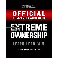 The Official Extreme Ownership Companion Workbook