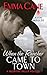 When the Rancher Came to Town: A Valentine Valley Novella
