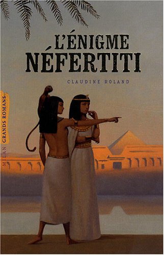 L' énigme Néfertiti