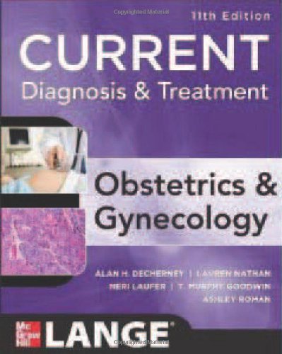 CURRENT DIAGNOSIS & TREATMENT OBSTETRICS & GYNECOLOGY
