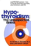 Hardcover Hypothyroidism: The Unsuspected Illness by Barnes, Broda (1976) Hardcover Book
