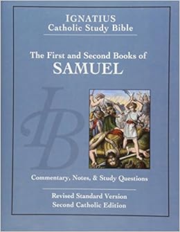 1 & 2 Samuel: Ignatius Catholic Study Bible 1 & 2 Samuel: Ignatius Catholic Study Bible