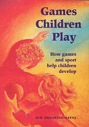 Games Children Play (How Games and Sport Help Children Develop)