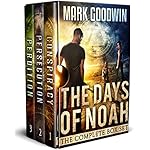 The Days of Noah, The Complete Box Set: A Novel of the End Times in America