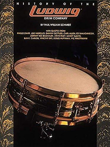 History of the Ludwig Drum Company Paperback โ August 1, 1991