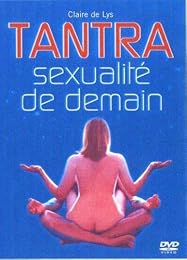 Tantra, Sexualité De Demain
