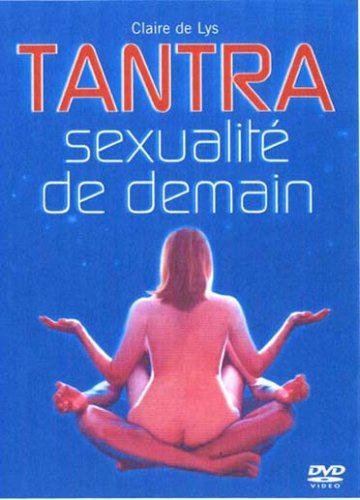Tantra, Sexualité De Demain