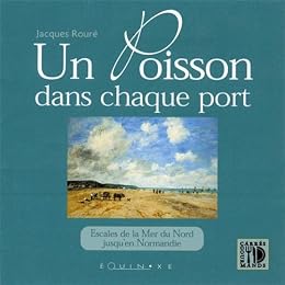 Un  poisson dans chaque port