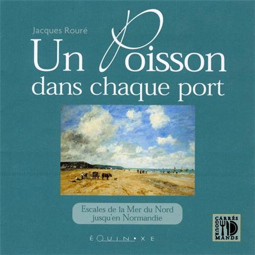 Un  poisson dans chaque port