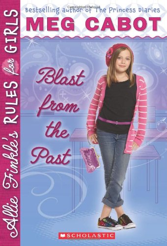 Blast from the Past (Allie Finkle's Rules for Girls, Book 6)