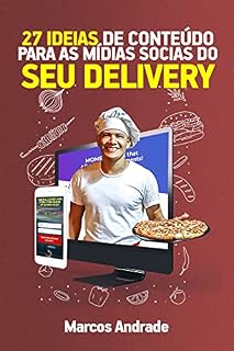 Livro 27 IDEIAS DE CONTEÚDO PARA AS MÍDIAS SOCIAS DO SEU DELIVERY