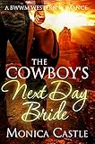 The Cowboy's Next Day Bride