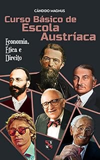 Livro Curso Básico de Escola Austríaca: Economia, Ética e Direito