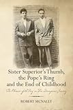 Sister Superior's Thumb, the Pope's Ring and the