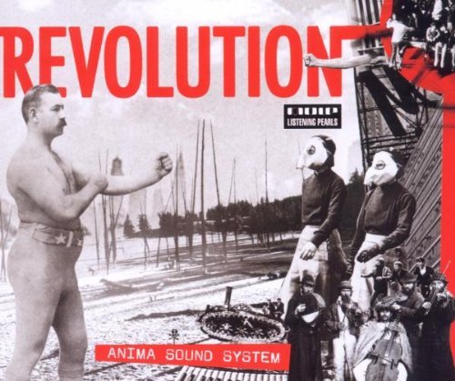 Anima Sound System - Revolution By Anima Sound System - Zortam Music