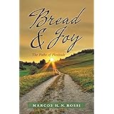 Bread &amp; Joy: The Paths of Plenitude