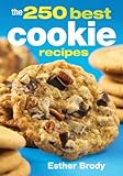 The 250 Best Cookie Recipes by 