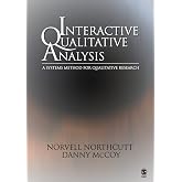 Interactive Qualitative Analysis: A Systems Method for Qualitative Research