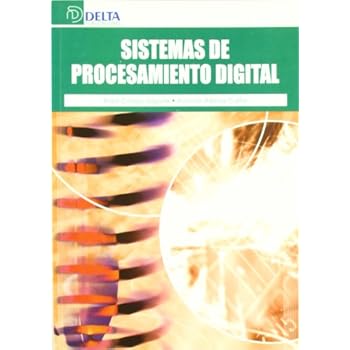 Sistemas de procesamiento digital Sistemas de procesamiento digital