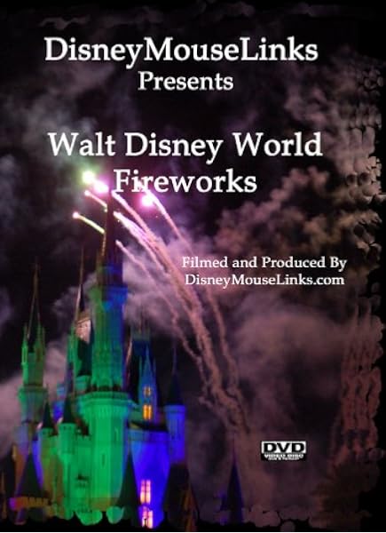 Amazon Com Disneymouselinks Presents Walt Disney World Fireworks Movies Tv