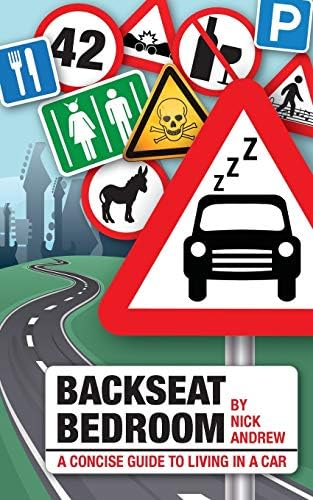 Backseat Bedroom: a concise guide to living in a car