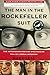 The Man in the Rockefeller Suit: The Astonishing Rise and Spectacular Fall of a Serial Impostor