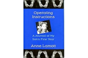 OPERATING INSTRUCTIONS: A Journal of My Son's First Year