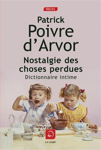 Nostalgie des choses perdues