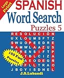 Large Print SPANISH Word Search Puzzles 5 (Volume 5) (Spanish Edition) by J S Lubandi