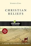 Christian Beliefs (Lifeguide Bible Studies) by Stephen Eyre