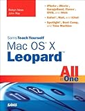 Sams Teach Yourself Mac OS X Leopard All in One by Robyn Ness, John Ray