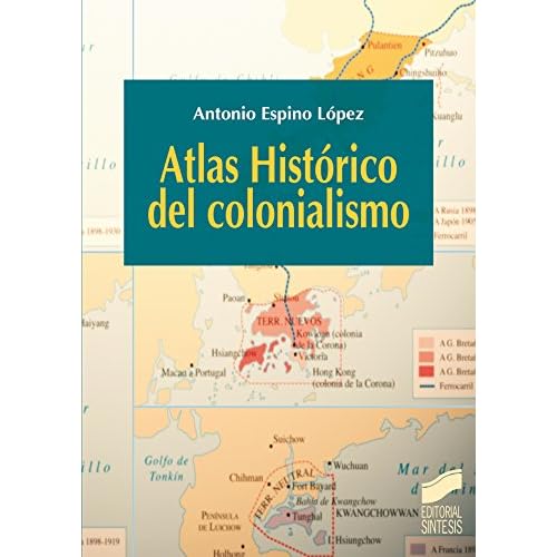 Atlas Histórico del colonialismo (Atlas históricos) Atlas Histórico del colonialismo (Atlas históricos)