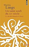 Image de Un saint soufi du XXe siècle - Le cheikh Ahmad al-'Alawi