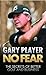 No Fear - Book by Gary Player