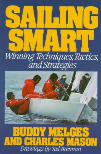 Sailing Smart : Winning Techniques, Tactics, an... B00KEUI738 Book Cover
