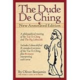The Dude De Ching: New Annotated Edition