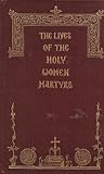 The Lives of the Holy Women Martyrs : An Orthodox Martyrologion of Spiritual Heroines, Holy Apostles Convent Staff, 0944359086