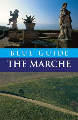 Blue Guide The Marche (Blue Guides) by Ellen Grady