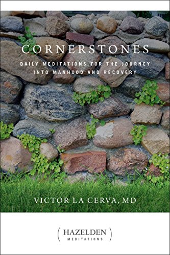 D0wnl0ad Cornerstones: Daily Meditations for the Journey into Manhood and Recovery (Hazelden Meditations)<br />[T.X.T]