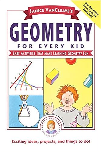 Janice Vancleaves Geometry For Every Kid Easy Activities - 