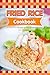 Fried Rice Cookbook: 30 Fried Rice Recipes to Have a Delicious Meal!